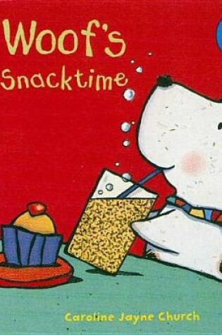 Cover of Woof's Snacktime