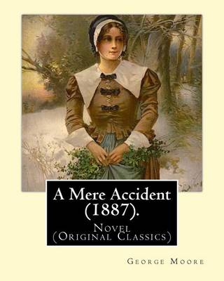 Book cover for A Mere Accident (1887). By