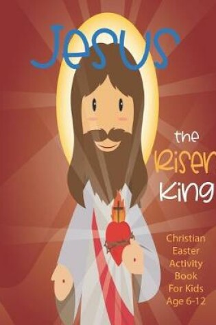 Cover of Jesus The Risen King