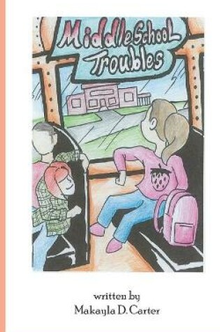 Cover of Middle School Troubles