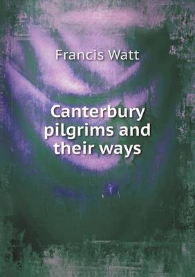 Book cover for Canterbury pilgrims and their ways