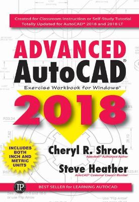 Book cover for Advanced AutoCAD Exercise Workbook 2018