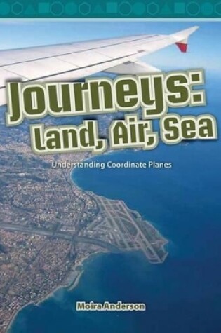 Cover of Journeys: Land, Air, Sea