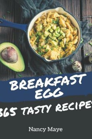 Cover of 365 Tasty Breakfast Egg Recipes