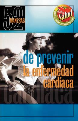 Book cover for 52 Maneras de Prevenir La Enfermedad Cardiaca