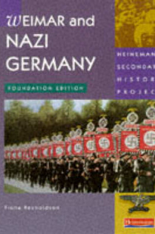 Cover of Heinemann Secondary History Project: Weimar and Nazi Germany Foundation Book