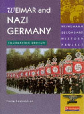 Book cover for Heinemann Secondary History Project: Weimar and Nazi Germany Foundation Book