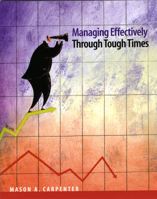 Book cover for Managing Effectively Through Tough Times