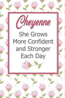 Book cover for Cheyenne She Grows More Confident and Stronger Each Day