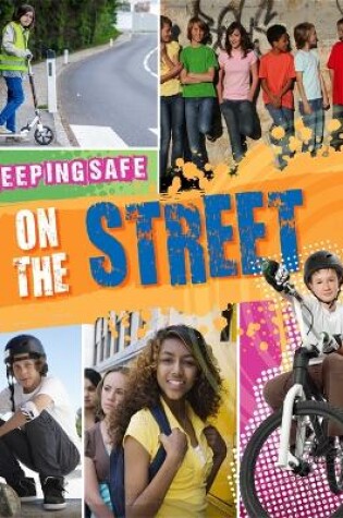 Cover of Keeping Safe: On the Street