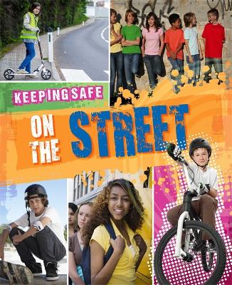 Cover of Keeping Safe: On the Street