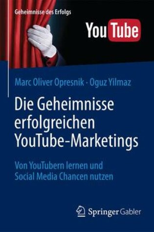 Cover of Die Geheimnisse erfolgreichen YouTube-Marketings