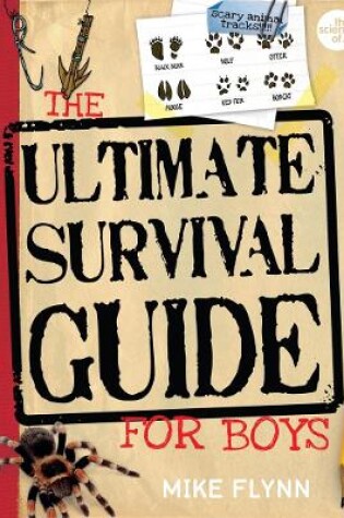 Cover of The Science of Survival: The Ultimate Survival Guide for Boys (cancelled)