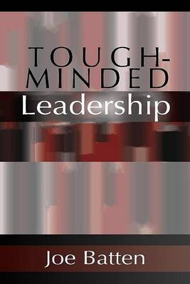 Book cover for Tough-Minded Leadership