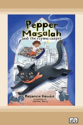 Cover of Pepper Masalah and the Flying Carpet (Book 1)