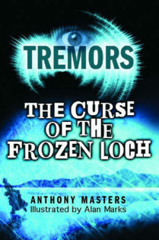 Cover of Tremors: The Curse Of The Frozen Loch