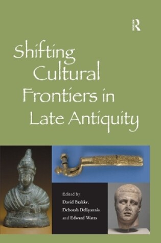 Cover of Shifting Cultural Frontiers in Late Antiquity