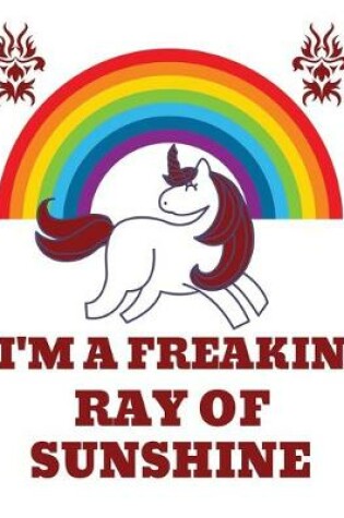 Cover of I'm a freakin ray of sunshine