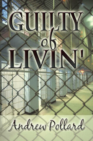 Cover of Guilty of Livin'