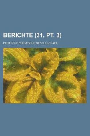 Cover of Berichte (31, PT. 3 )