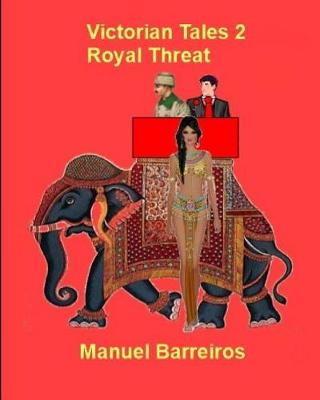 Book cover for Victorian Tales 2- Royal Threat