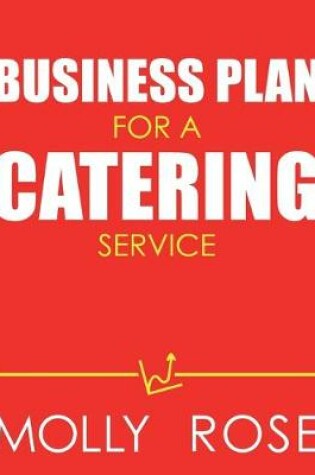 Cover of Business Plan For A Catering Service