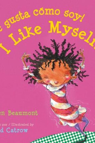 Cover of I Like Myself!/�Me Gusta C�mo Soy! Board Book