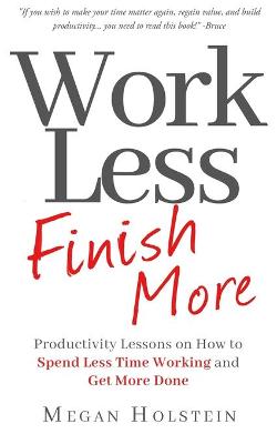 Book cover for Work Less, Finish More