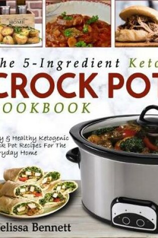 Cover of The 5-Ingredient Keto Crock Pot Cookbook