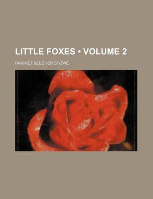 Book cover for Little Foxes (Volume 2)