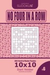 Book cover for Sudoku No Four in a Row - 200 Hard to Master Puzzles 10x10 (Volume 6)