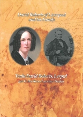 Book cover for David Roberts of Liverpool and his Family / Teulu David Roberts, Lerpwl