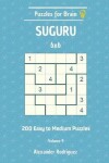 Book cover for Puzzles for Brain Suguru - 200 Easy to Medium 6x6 vol. 9