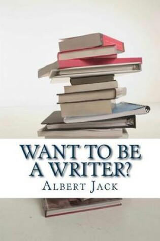 Cover of Want to be a Writer?