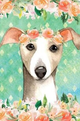 Cover of My Big Fat Journal Notebook For Dog Lovers Italian Greyhound In Flowers 2