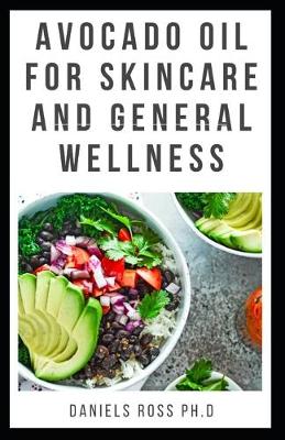 Book cover for Avocado Oil for Skin Care and General Wellness