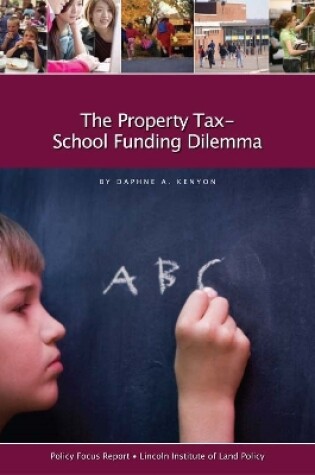 Cover of The Property Tax-School Funding Dilemma