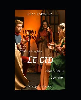 Book cover for Le Cid Chef d'oeuvre Theatre Tragedie