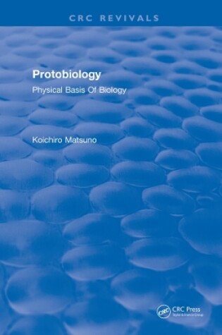 Cover of Protobiology Physical Basis Of Biology