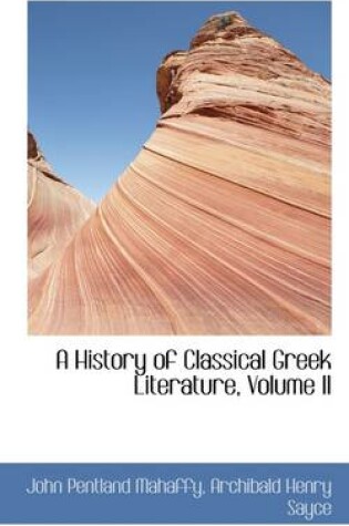 Cover of A History of Classical Greek Literature, Volume II