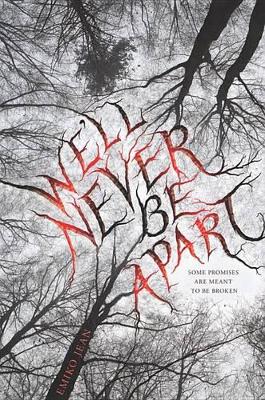 Book cover for We'll Never Be Apart