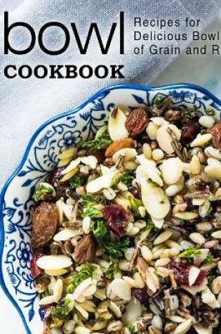 Cover of Bowl Cookbook