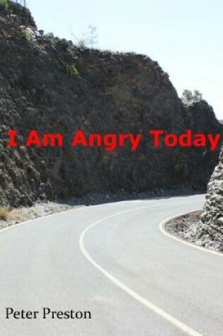 Cover of I Am Angry Today