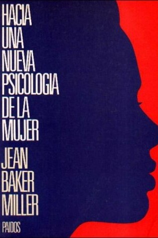 Cover of Hacia Una Nueva Psicologia de La Mujer