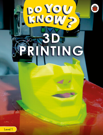 Book cover for Do You Know? Level 1 - 3D Printing