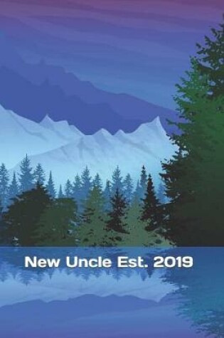 Cover of New Uncle Est. 2019