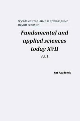 Cover of Fundamental and applied sciences today XVII. Vol. 1