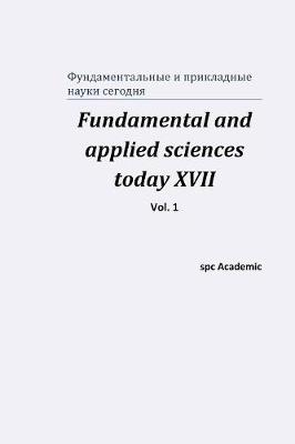 Book cover for Fundamental and applied sciences today XVII. Vol. 1