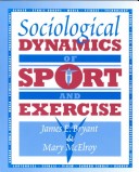 Cover of Sociological Dynamics of Sport and Exercise