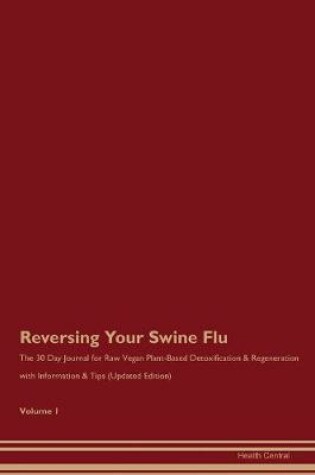 Cover of Reversing Your Swine Flu